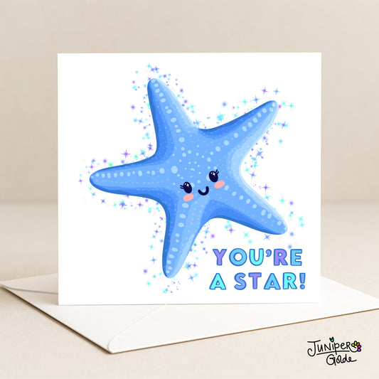 Greeting Card - You’re a Star - Cute Starfish