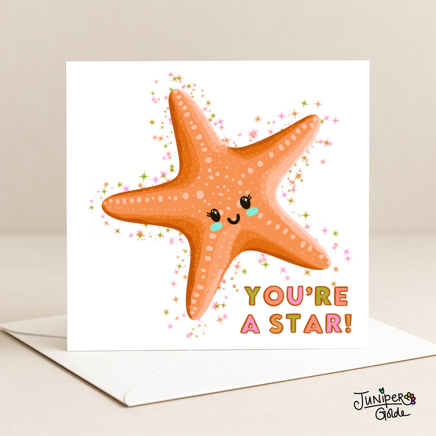 Greeting Card - You’re a Star - Cute Starfish